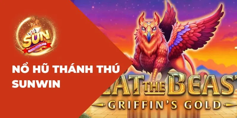 Nổ Hũ Thánh Thú Sunwin